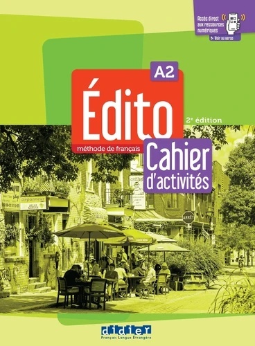 Edito A2 Méthode de français - Cahier d'activités