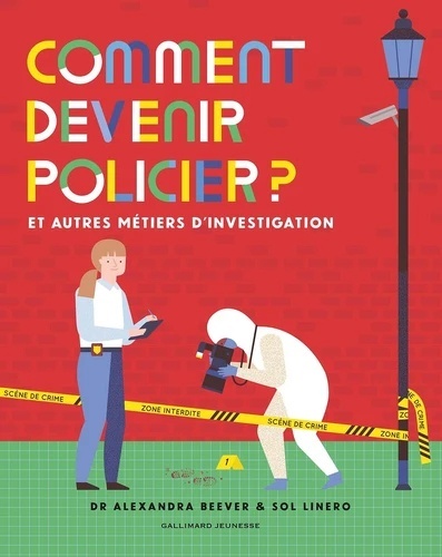 Comment devenir policier ? - Et autres métiers d'investigation