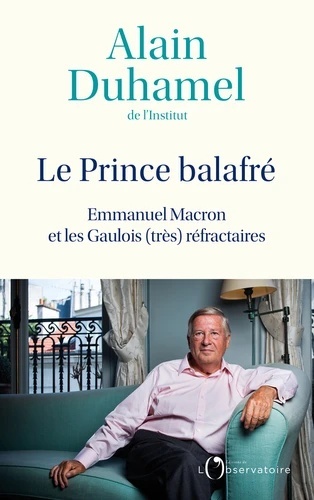 Le prince balafré - Emmanuel Macron et les Gaulois (très) réfractaires