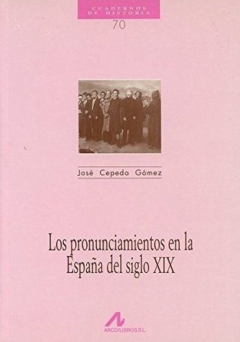Los pronunciamientos en la España del siglo XIX