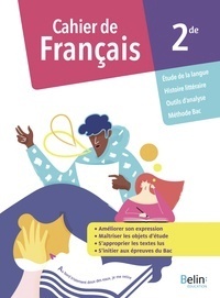 Français 2de - Cahier de l'élève. Ed. 2020