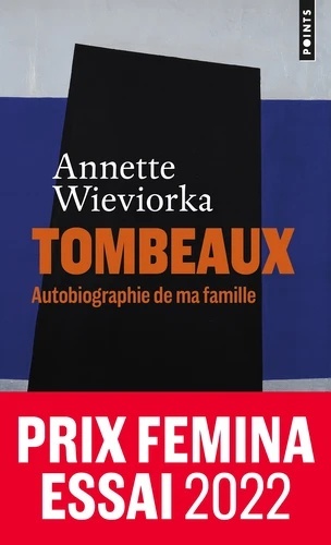 Tombeaux . Autobiographie de ma famille