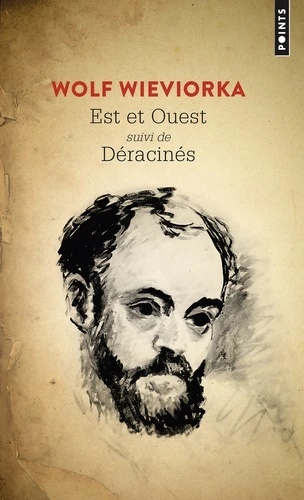 Est et Ouest / Déracinés