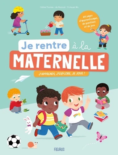 Je rentre à la maternelle - J'apprends, j'explore, je joue !