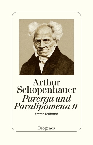 Parerga und Paralipomena II.   Tl.2/1