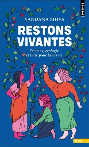 Restons vivantes. Femmes, écologie et lutte pour la survie