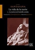 La vida de la razón I