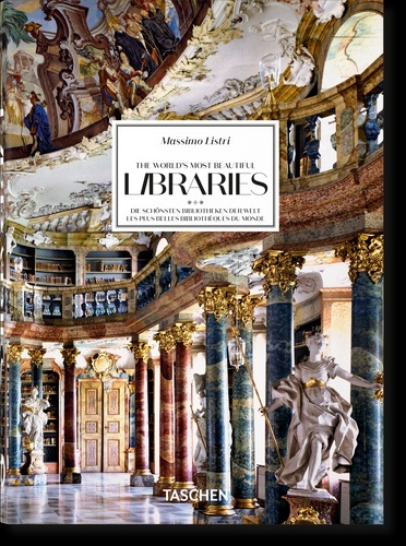 Massimo Listri. The Worldx{0026} x02019;s Most Beautiful Libraries. 40th Ed.