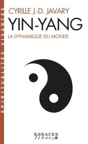 Yin-Yang - La dynamique du monde