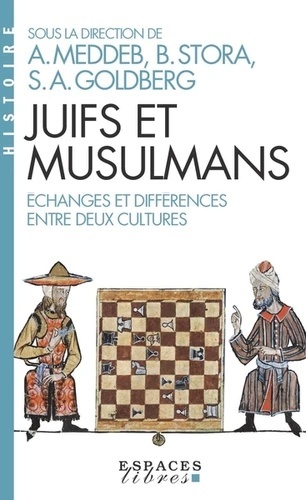 Juifs et musulmans - Echanges et différences entre deux cultures