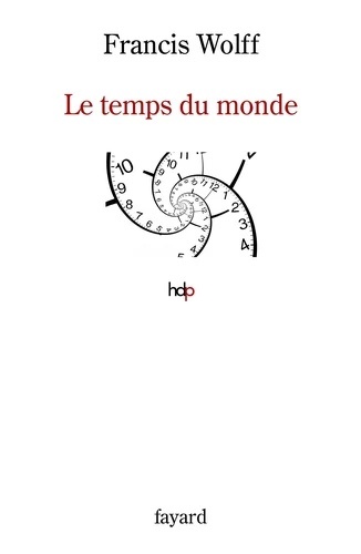 Le temps du monde - Une étude de métaphysique descriptive