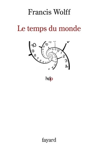 Le temps du monde - Une étude de métaphysique descriptive