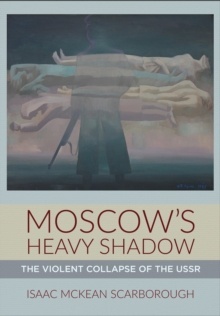 Moscow's Heavy Shadow