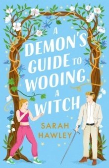 A Demon's Guide to Wooing a Witch