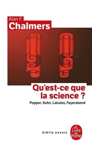 Qu'est-ce que la science ? - Récents développements en philosophie des sciences : Popper, Kuhn, Lakatos, Feyerab