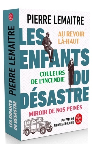 Les Enfants du désastre - Suivi de Au revoir là-haut, Couleurs de l'incendie , Miroirs de nos peines