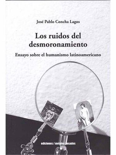 Los ruidos del desmoronamiento