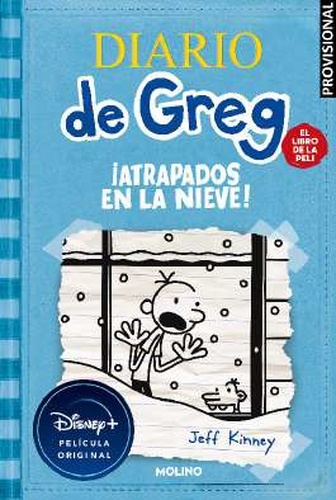 Diario de Greg. ¡Atrapados en la nieve! (edición especial)