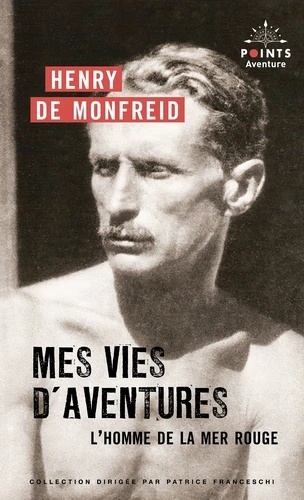 Mes vies d'aventures - L'homme de la mer Rouge