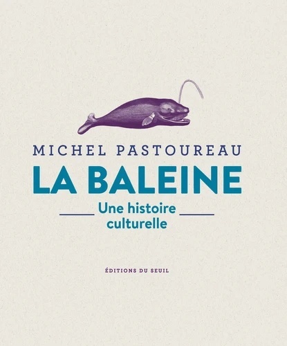 La baleine - Une histoire culturelle