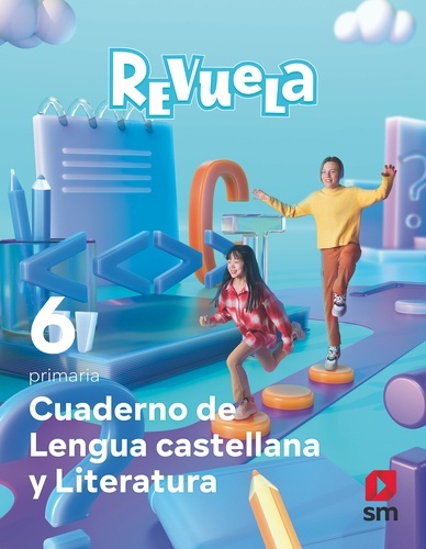Cuaderno de Lengua Castellana y Literatura. 6 Primaria. Revuela