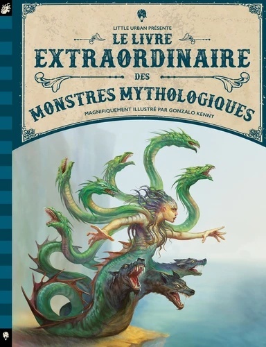 Le livre extraordinaire des monstres mythologiques