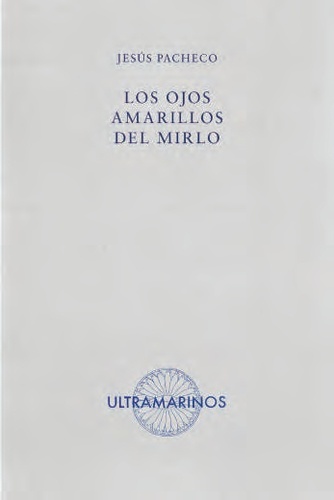 Los ojos amarillos del mirlo