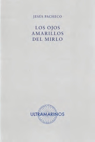 Los ojos amarillos del mirlo