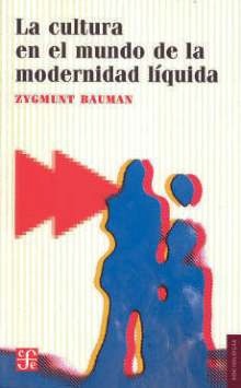 La cultura en el mundo de la modernidad líquida