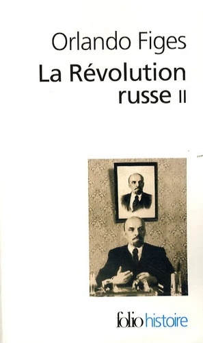 La Révolution russe - 1891-1924 : la tragédie d'un peuple Tome 2