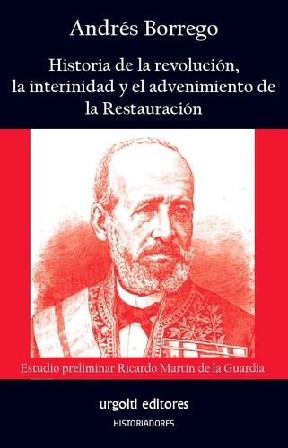 Historia de la Revolución, la interinidad y el advenimiento de la Restauración