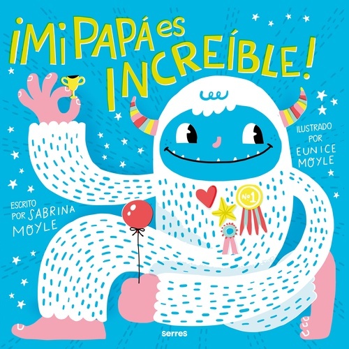 ¡Mi papá es increíble!