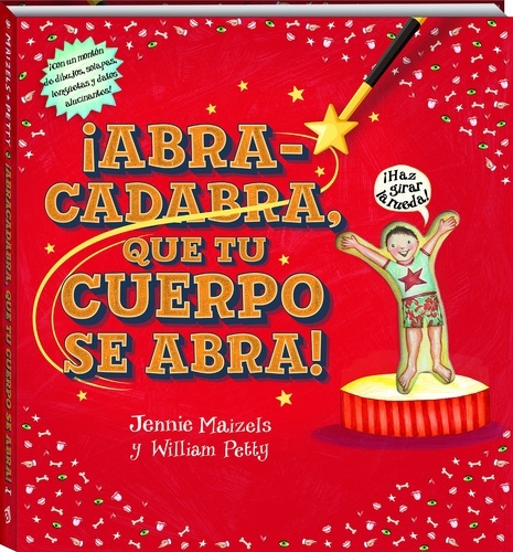 ¡Abracadabra, que tu cuerpo se abra!