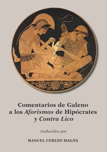 Comentarios de Galeno a los "Aforismos" de Hipócrates y "Contra Lico"