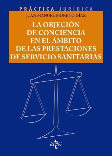 La objeción de conciencia en el ámbito de las prestaciones de Servicios Sanitarios