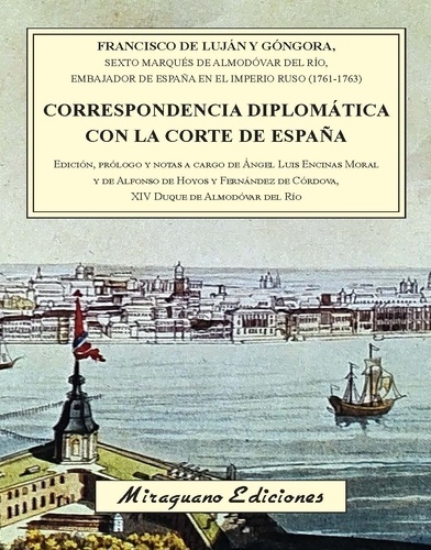 Correspondencia diplomática con la Corte de España