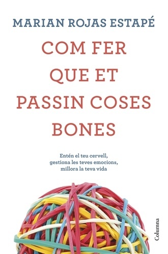 LIBRERÍA ESPAÑOLA - Las cosas buenas precisan un plan CÓMO HACER QUE TE  PASEN COSAS BUENAS Autor: Marian Rojas Estapé No. Páginas: 232 Uniendo el  punto de vista científico, psicológico y humano