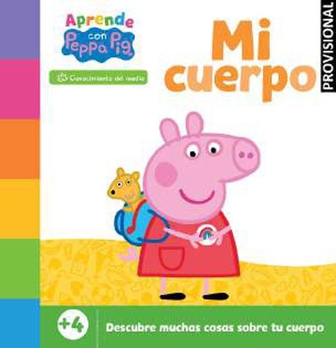 Peppa Pig. Primeros aprendizajes - Aprende con Peppa. Mi cuerpo