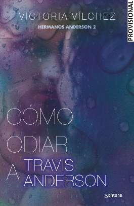 Cómo odiar a Travis Anderson