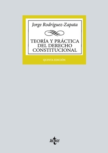 Teoría y práctica del Derecho Constitucional