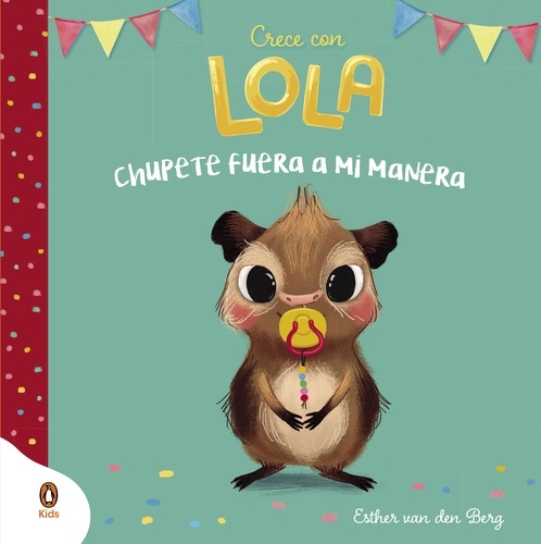 Chupete fuera a mi manera (Crece con Lola)