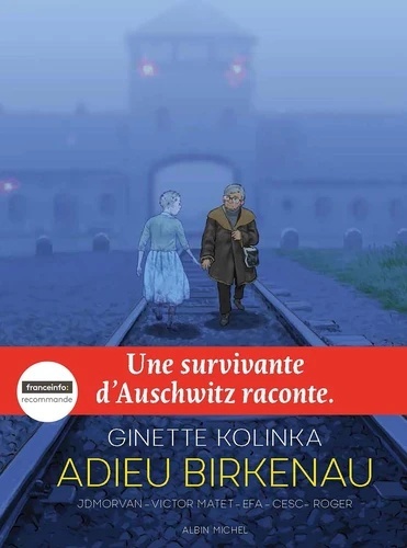 Adieu Birkenau - Une survivante d'Auschwitz raconte