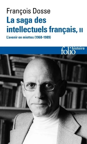 La saga des intellectuels français II