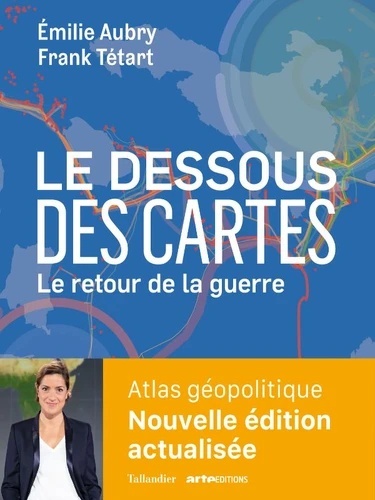 Le dessous des cartes - Le retour de la guerre - Grand Format