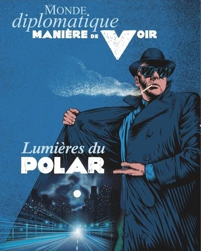 Lumieres du polar. Manière de voir N  190, août-septembre 2023