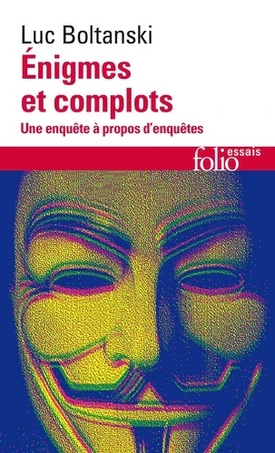 Enigmes et complots - Une enquête à propos d'enquêtes