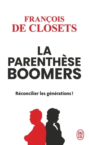 La parenthèse boomers - Réconcilier les générations !