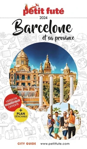 Guide Barcelone et sa Province 2024 Petit Futé