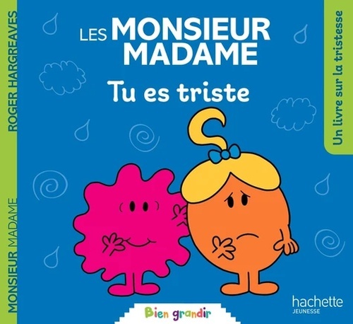 Les Monsieur Madame - Tu es triste