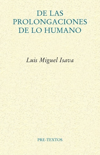 De las prolongaciones de lo humano